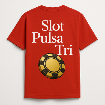 Kaos Import Deposit Pulsa Tri – Bikin Penampilan Makin Gaya